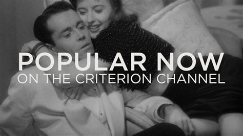 Popular Now The Criterion Channel