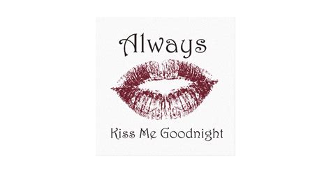 Always Kiss Me Goodnight Lips Canvas Print Zazzle