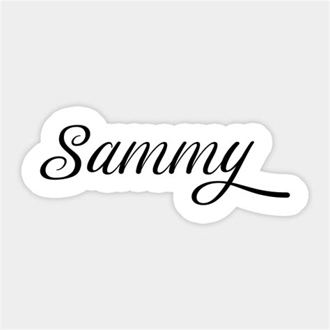 Name Sammy Sammy Sticker Teepublic