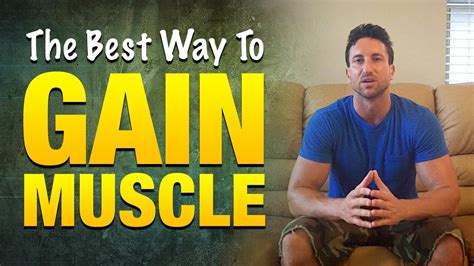 What Is The Best Way To Gain Muscle Mass 5 Powerful Strategies To Get Your Body Growing Fast