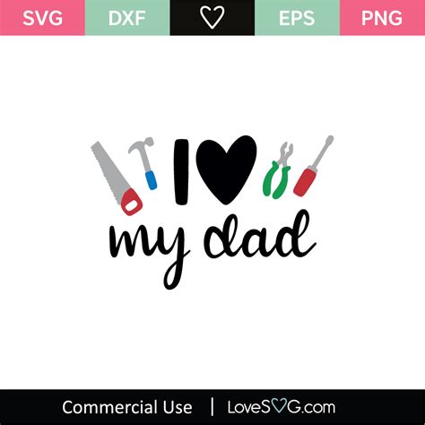 I Love My Dad SVG Cut File - Lovesvg.com