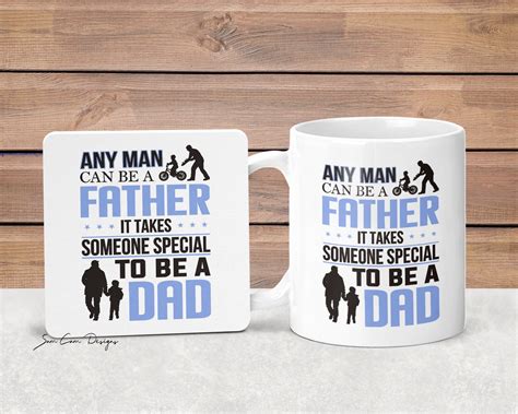 Fathers Day Mug And Coaster T Set Any Man Can Be A Etsy