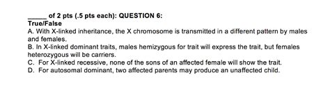 Traits that are passed from father to son on the y chromosome are referred to as holandric traits, meaning they only occur in males. Biology Archive | February 16, 2017 | Chegg.com