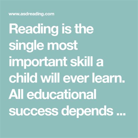 Reading Is The Single Most Important Skill A Child Will Ever Learn All