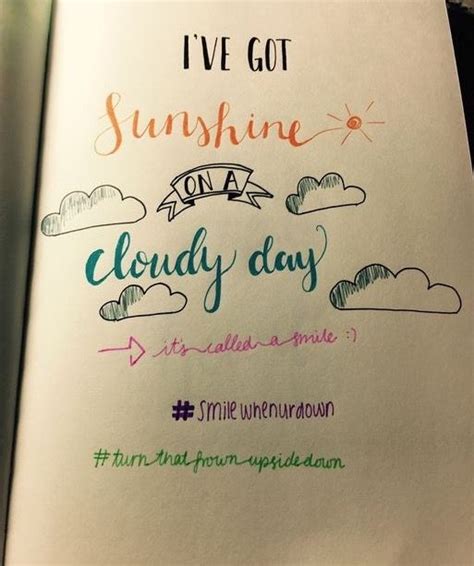 You are in the right place and time to meet your ambition. I've got sunshine on a cloudy day | Drawings for boyfriend ...