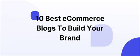 10 Best Ecommerce Blogs To Build Your Brand Scalecrush