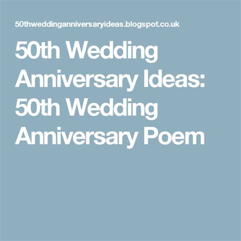 50th Wedding Anniversary Ideas 50th Wedding Anniversary Poem 50th