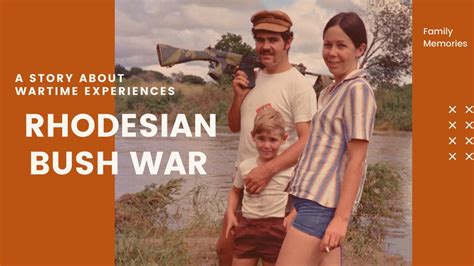Rhodesian Bush War Wartime Experiences Youtube