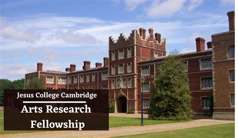 Arts Research Fellowship At Jesus College Cambridge Uk