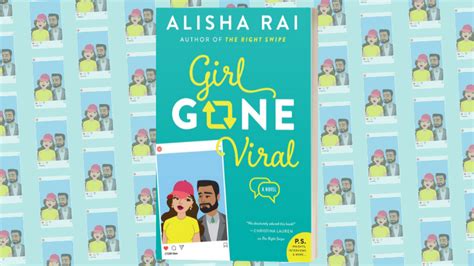 Book Review Girl Gone Viral By Alisha Rai The Journeying Bibliophile