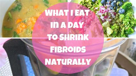 The incidence of fibroids among women is ever increasing. What I Eat in a Day - Shrink Fibroids Naturally - Episode ...
