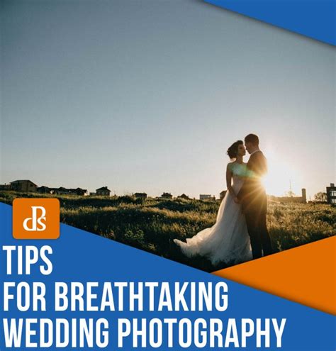 21 Tips For Breathtaking Wedding Photography