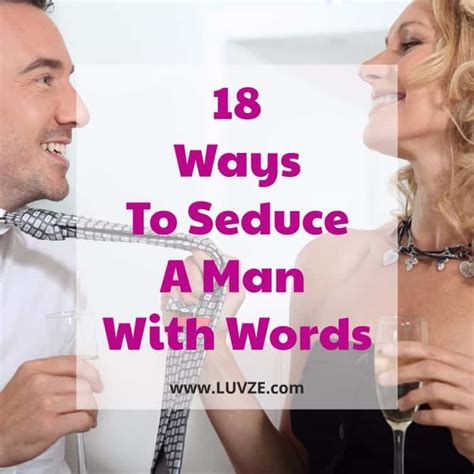 How To Seduce A Man With Words 18 Proven Tricks How To Seduce A Man How To Seduce Seducing