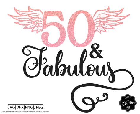 50 And Fabulous Svg 50 And Fab Svg 50th Birthday Svg For Etsy