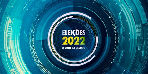 Record Tv Comunicação On Twitter Eleições2022 Domingo 30 A