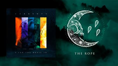 Currents The Rope Official Audio Stream Chords Chordify