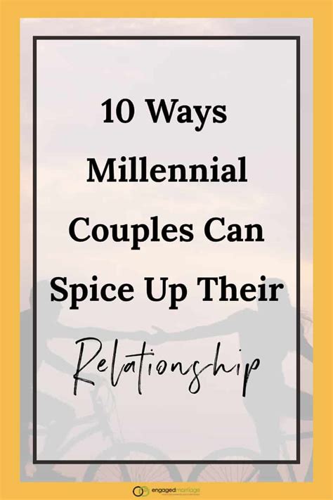10 ways millennial couples can spice up their relationship