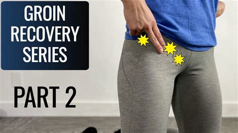 The Groin Pain Recovery Series Part 2 Youtube