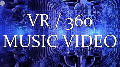 Computer Dreams 360 4k Vr Music Video Youtube