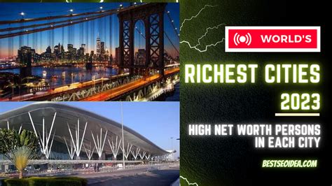 Henley And Partners New List Of The Worlds Richest Cities In 2023 By