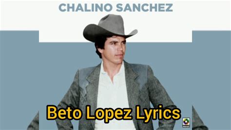 Chalino Sanchez Beto Lopez Lyricsenglish Translation Youtube