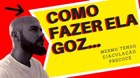 Como Fazer Ela GOZAR Bem Gostoso Como Fazer Ela GOZAR YouTube