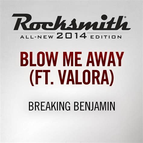 Rocksmith 2014 Breaking Benjamin Blow Me Awayft Valora