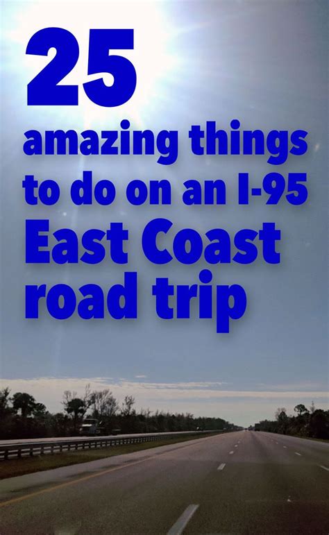 An East Coast Road Trip Tips For Traveling I 95 From Nyc To Miami