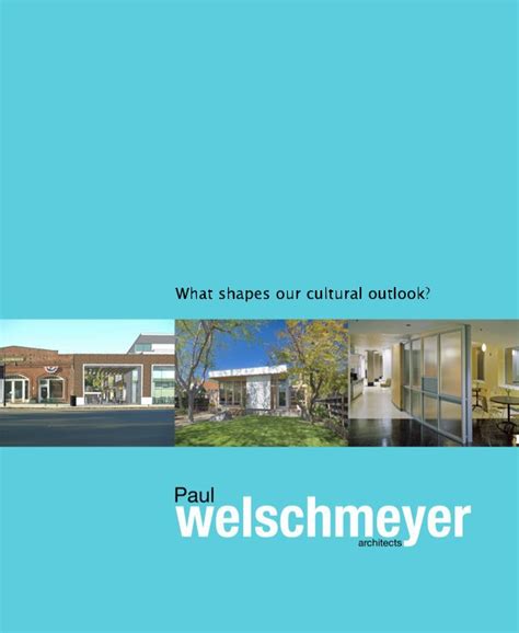 What Shapes Our Cultural Outlook By Paul Welschmeyer Blurb Books
