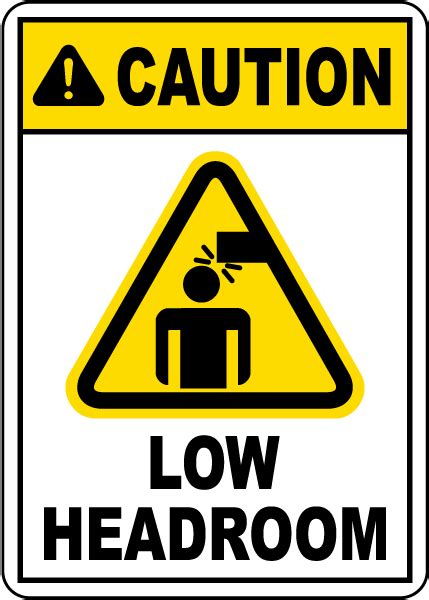 Caution Low Headroom Sign Claim Your 10 Discount