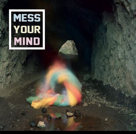 Mess Your Mind