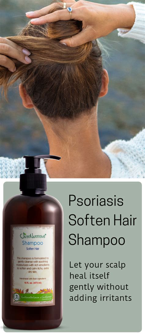 Psoriasis Soften Hair Shampoo Soften Hair Hair Shampoo Psoriasis