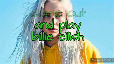 Come Out And Play — Billie Eilish — Lyrics Youtube