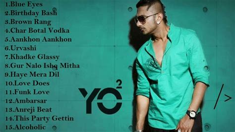 Best Of Yo Yo Honey Singh Songs Top 15 Songs Youtube