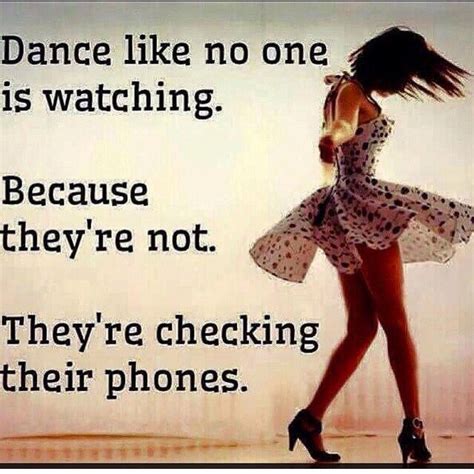 pin by sandy miller mast on things that make me smile dance quotes dance like no one is
