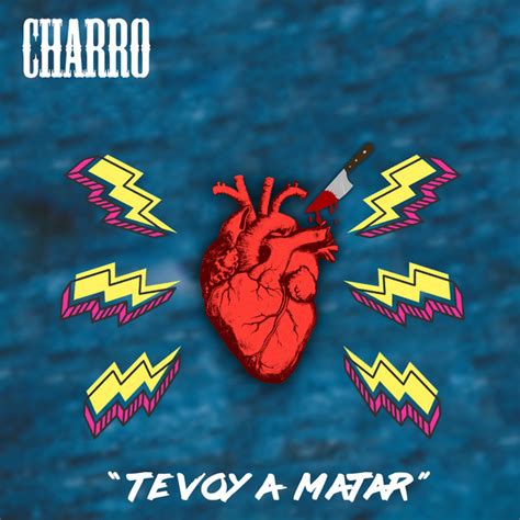 Te Voy A Matar Song And Lyrics By Charro Oficial Mx Spotify