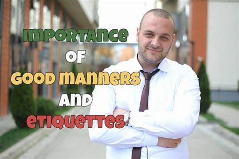 Basics And Importance Of Good Manners And Etiquettes Blog