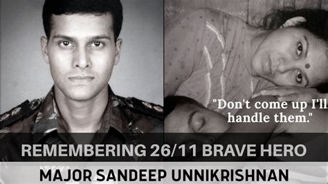 Tribute To Major Sandeep Unnikrishnanashok Chakrahero Of 2611