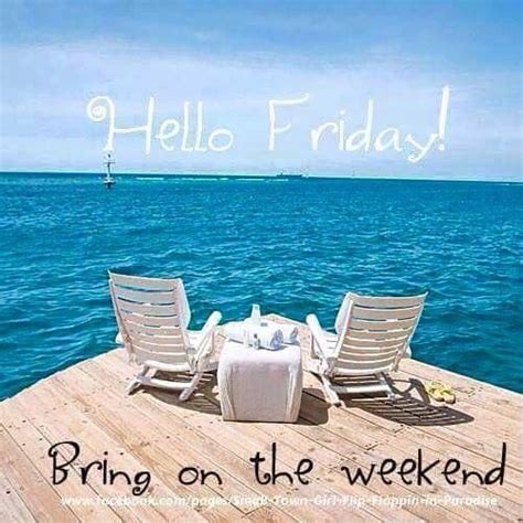 Pin By Audrey On T Beach Quotes Hello Friday Its Friday Quotes