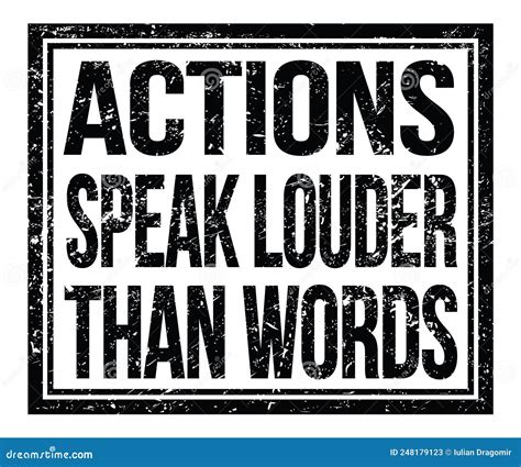 Actions Speak Louder Than Words Text On Black Grungy Stamp Sign Stock