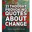 21 Thought Provoking Quotes About Change  Roy Sutton