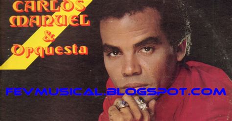Fev Musical 1984 Carlos Manuel And Su Orquesta Mundo
