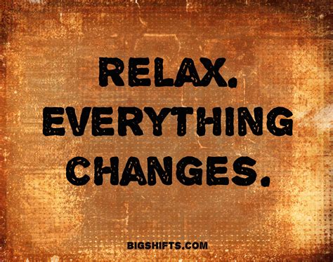 Relax. Everything Changes. - ADELA RUBIO