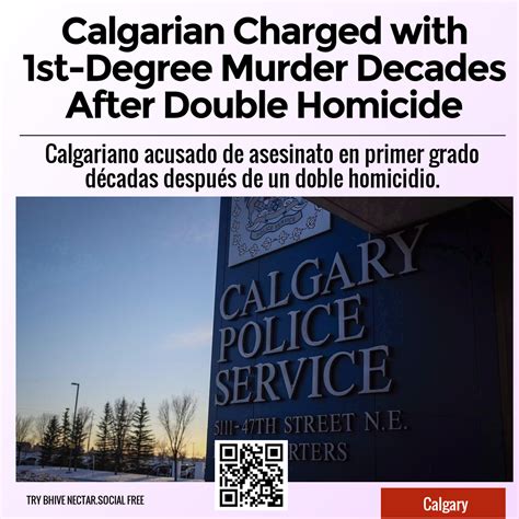 Calgarian Charged With 1st Degree Murder Decades After Double Homicide