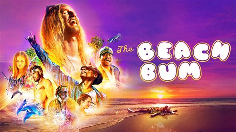 The Beach Bum 2019 Az Movies
