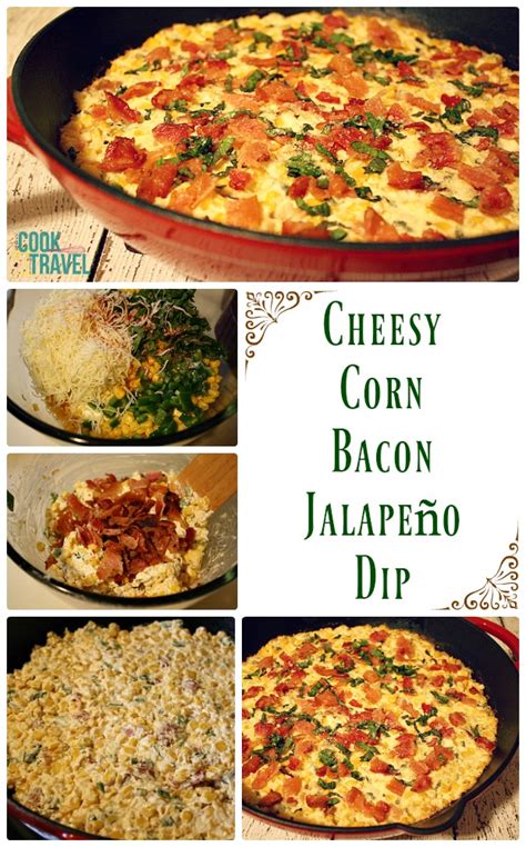 Cheesy Corn Bacon Jalapeño Dip Touchdown Can Cook Will Travel