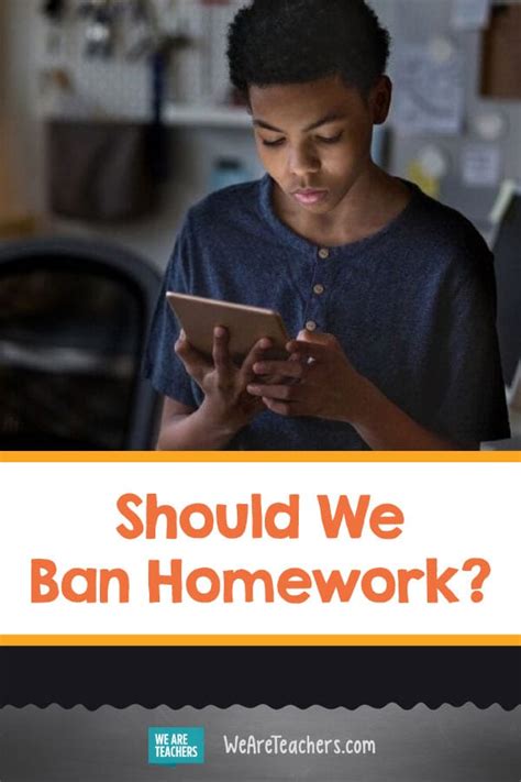 Should Schools Ban Homework Weareteachers