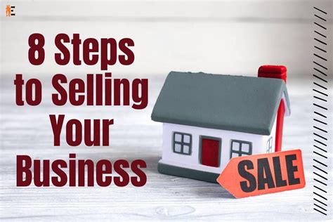 8 Useful Steps To Selling Your Business The Entrepreneur Review