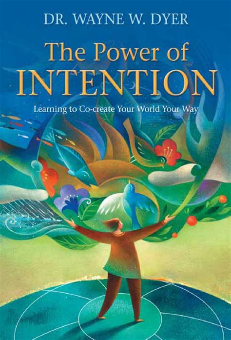 The Power Of Intention By Wayne Dyer By Uk Issuu