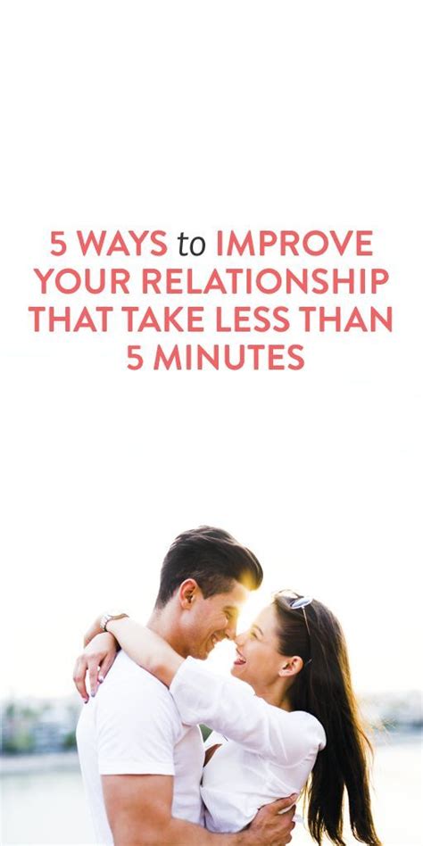 Improve Your Relationship In Under 5 Minutes Relationship How To Improve Relationship